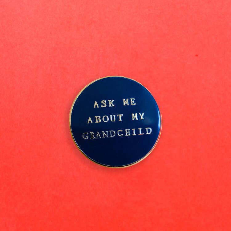 "Ask Me About My Grandchild" Pin