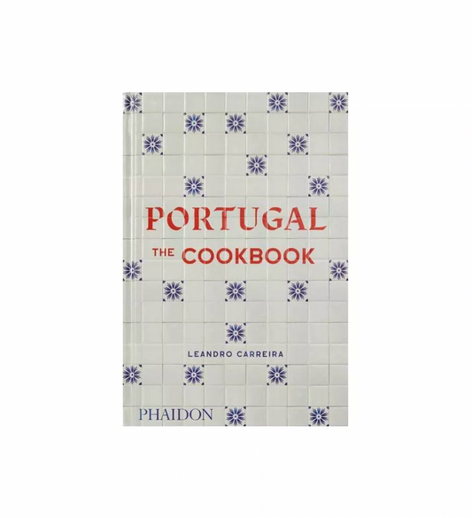 Portugal, the Cookbook by Leandro Carreira